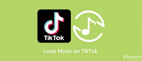 how to loop music on tiktok and explore the endless creative possibilities within the platform